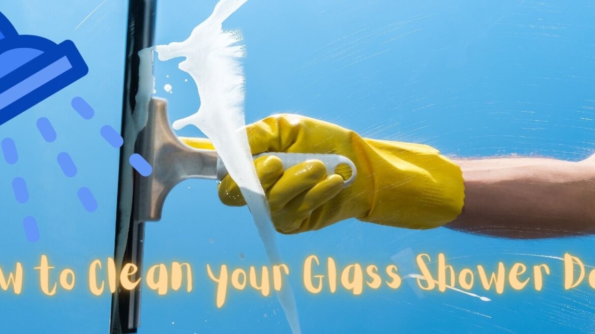 how to clean my glass shower door