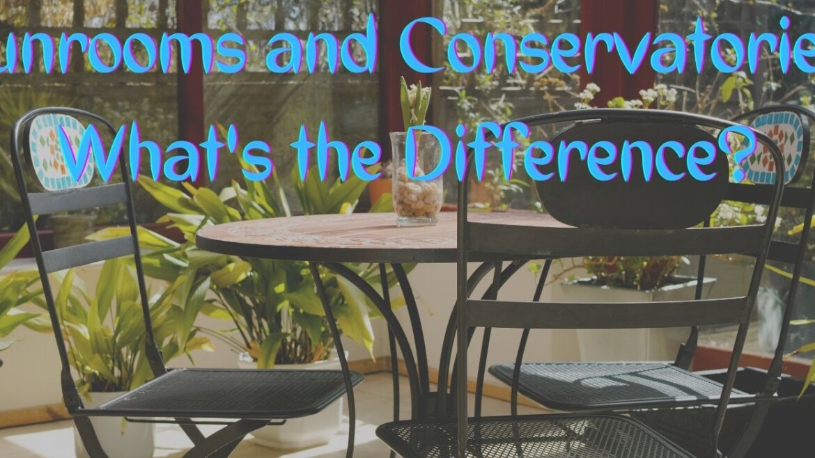 what is the difference between a sunroom and a conservatory