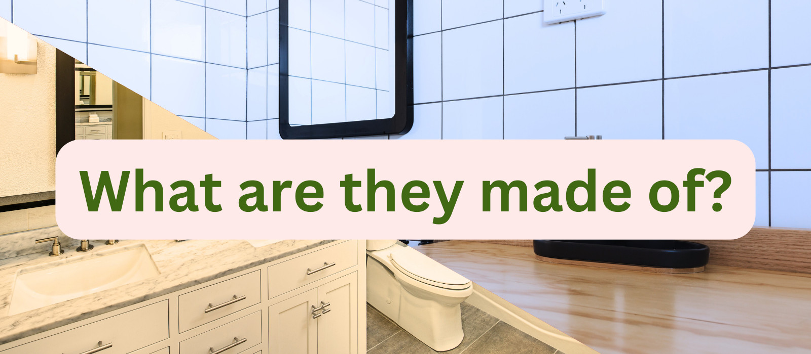 what are bathroom vanities made of featured image